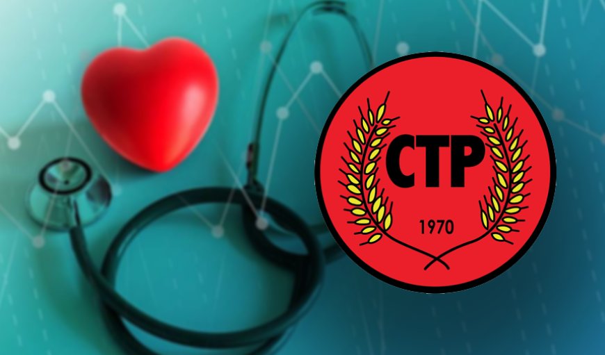 CTP: “Halk sağlığı, siyasi hesaplara kurban edilemez”