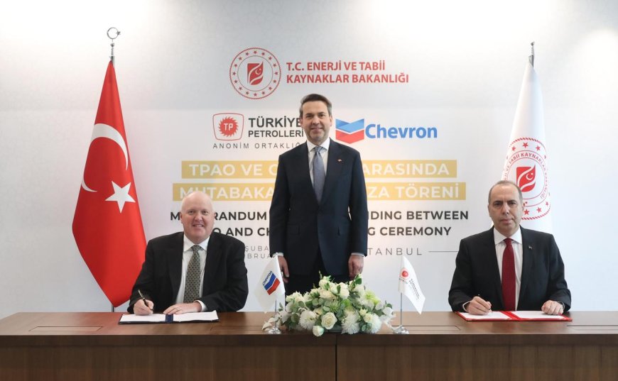 Türkiye Petrolleri, ABD’li Chevron ile petrol ve gaz araması için mutabakat zaptı imzaladı