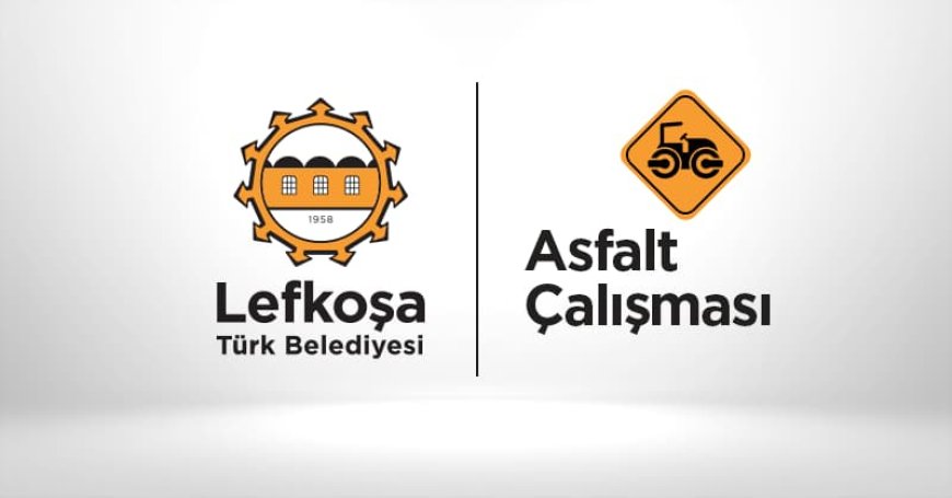 LTB, asfaltlama çalışmalarına Küçük Kaymaklı bölgesinde devam ediyor