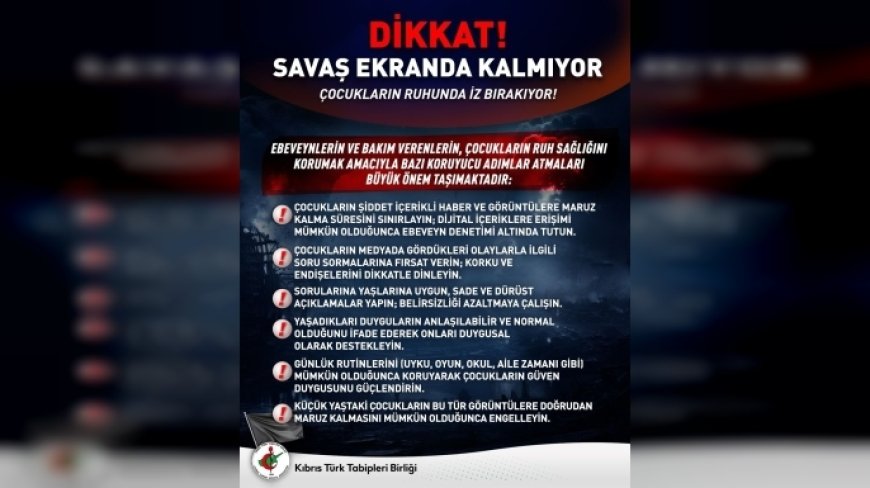 KTTB: “Savaş görüntüleri çocukların ruh sağlığını olumsuz etkileyebilir”